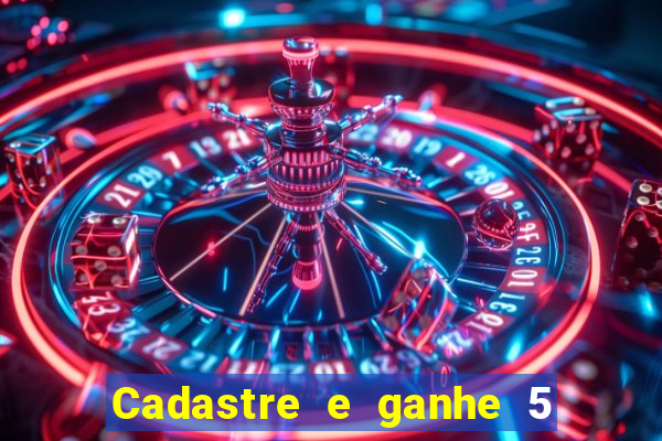 Cadastre e ganhe 5 reais para apostar